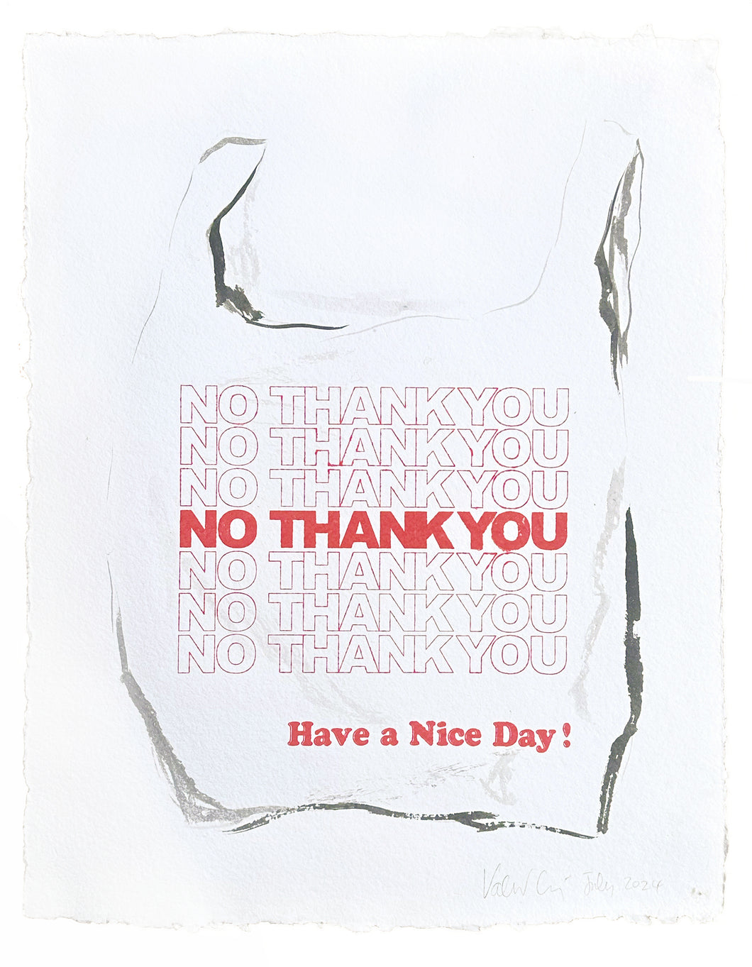 No Thank You, have a nice day... on Cotton Paper
