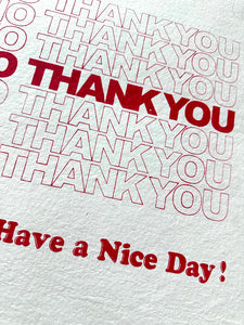 No Thank You, have a nice day... on Cotton Paper